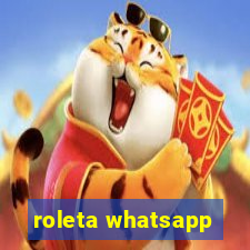 roleta whatsapp